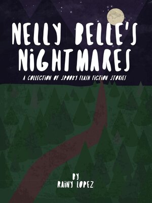 cover image of Nelly Belle's Nightmares Flash Fiction Stories